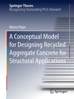 cover image of A Conceptual Model for Designing Recycled Aggregate Concrete for Structural Applications